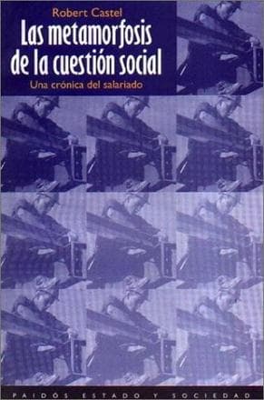 METAMORFOSIS DE LA CUESTION SOCIAL, LA