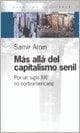 MAS ALLA DEL CAPITALISMO SENIL