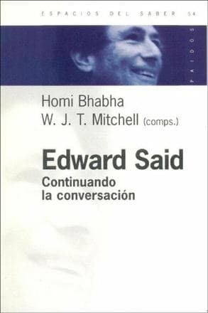 EDWARD SAID: CONTINUANDO LA CONVERSACION
