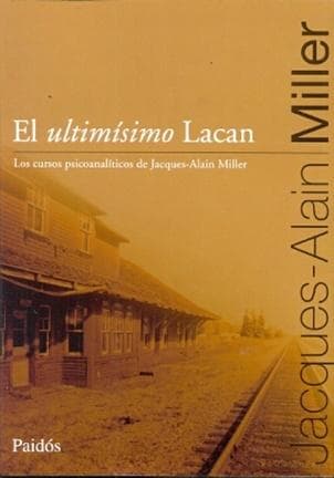 ULTIMISIMO LACAN, EL