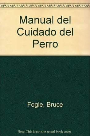 MANUAL DEL CUIDADO DEL PERRO