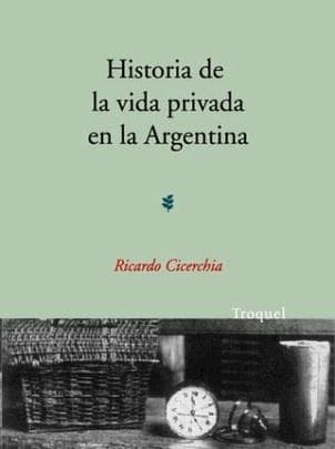 HISTORIA DE LA VIDA PRIVADA EN ARGENTINA