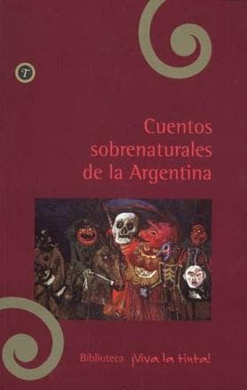CUENTOS SOBRENATURALES DE LA ARGENTINA