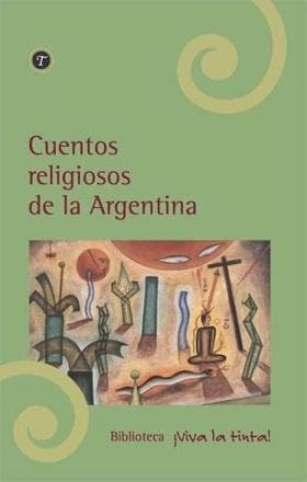 CUENTOS RELIGIOSOS DE LA ARGENTINA