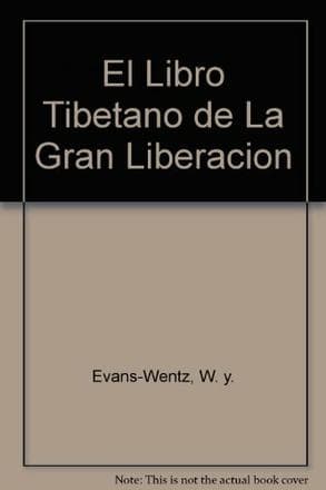 LIBRO TIBETANO DE LA GRAN LIBERACION
