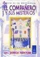 COMPAÑERO Y SUS MISTERIOS, EL