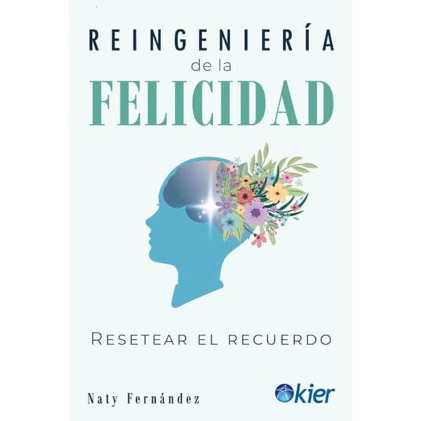 REINGENIERIA DE LA FELICIDAD