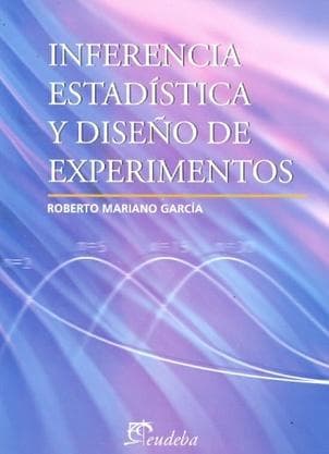 INFERENCIA ESTADISTICA Y DISEÑO DE EXPER