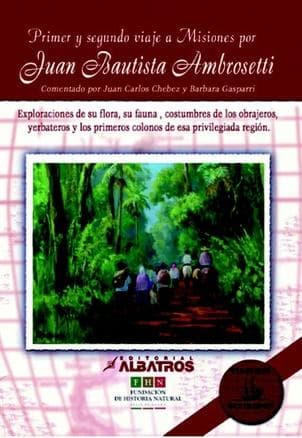 PRIMER Y SEGUNDO VIAJE A MISIONES