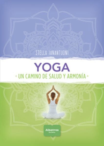 YOGA - UN CAMINO DE SALUD Y ARMONIA