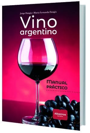 VINO ARGENTINO - MANUAL PRACTICO