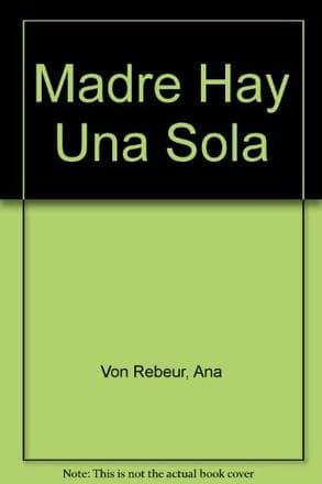 MADRE HAY UNA SOLA