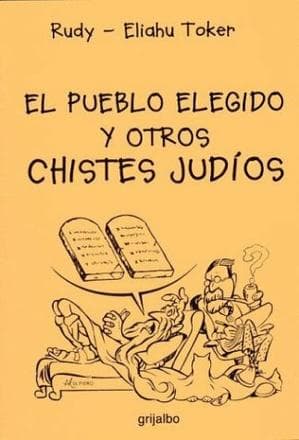 PUEBLO ELEGIDO Y OTROS CHISTES JUDIOS