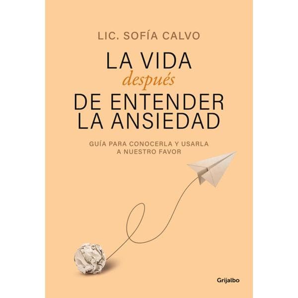 VIDA DESPUES DE ENTENDER LA ANSIEDAD, LA