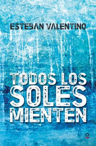 TODOS LOS SOLES MIENTEN - N.ED.
