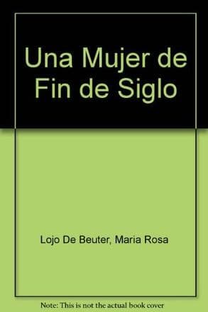 UNA MUJER DE FIN DE SIGLO