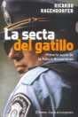 SECTA DEL GATILLO, LA
