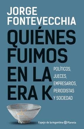 QUIENES FUIMOS EN LA ERA K
