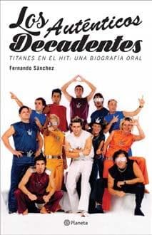 AUTENTICOS DECADENTES, LOS