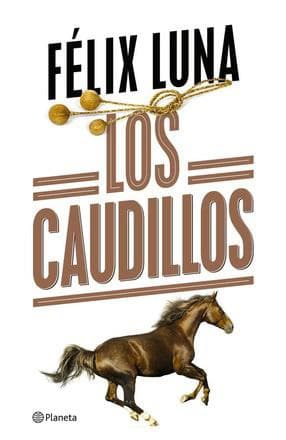 CAUDILLOS, LOS
