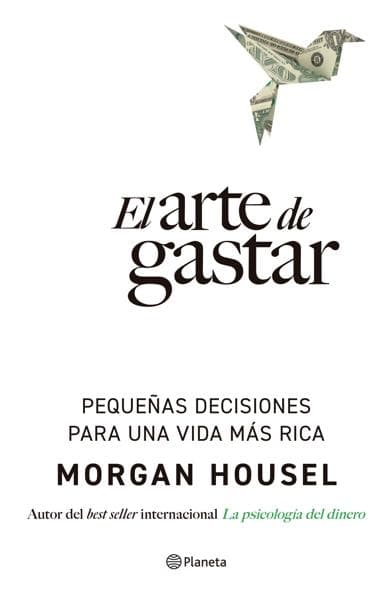 ARTE DE GASTAR DINERO, EL