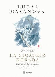 CICATRIZ DORADA, LA