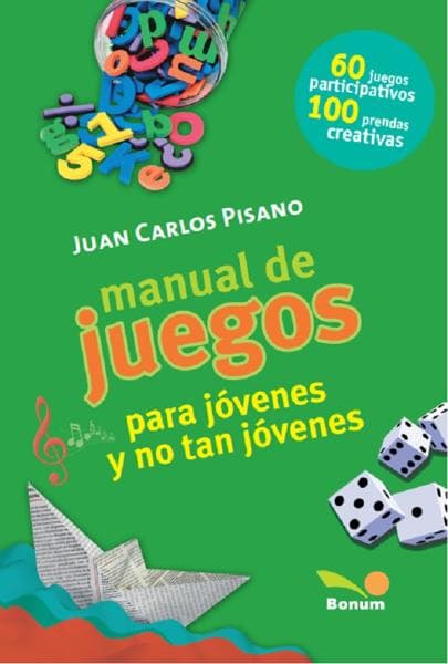 MANUAL DE JUEGOS PARA JOVENES Y NO TAN..
