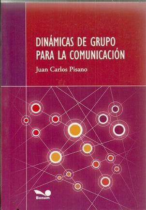 DINAMICAS DE GRUPO PARA LA COMUNICACION