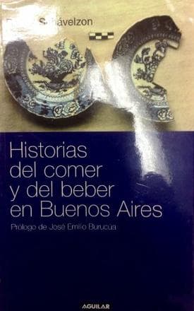 HISTORIAS DEL COMER Y DEL BEBER EN BS.AS