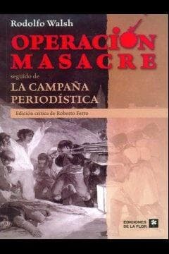 OPERACION MASACRE-CAMPAÑA PERIODISTICA