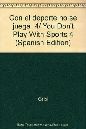 CON EL DEPORTE NO SE JUEGA/4
