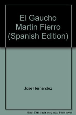 EL GAUCHO MARTIN FIERRO (BILINGUE)