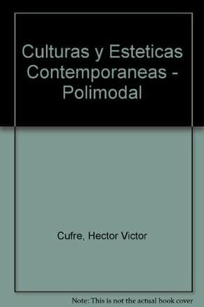 CULTURAS Y ESTETICAS CONTEMPORANEAS