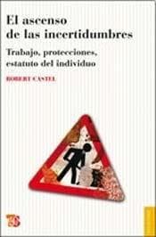 ASCENSO DE LAS INCERTIDUMBRES, EL