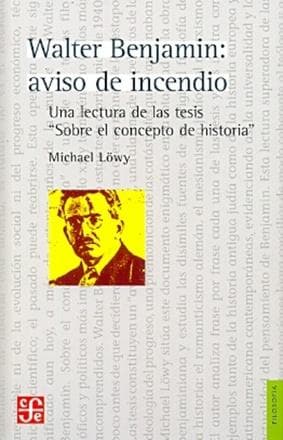 WALTER BENJAMIN: AVISO DE INCENDIO
