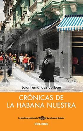CRONICAS DE LA HABANA NUESTRA