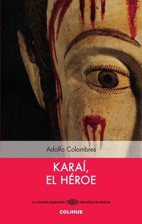 KARAI, EL HEROE