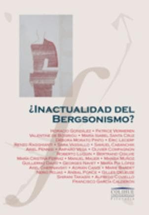 INACTUALIDAD DEL BERGSONISMO?