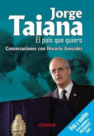 JORGE TAIANA - EL PAIS QUE QUIERO