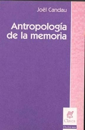 ANTROPOLOGIA DE LA MEMORIA