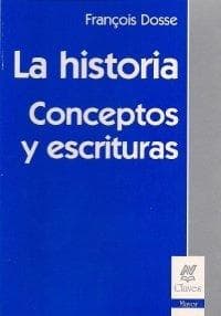 HISTORIA, LA - CONCEPTOS Y ESCRITURAS