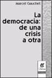 DEMOCRACIA,LA:DE UNA CRISIS A OTRA