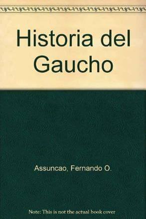 HISTORIA DEL GAUCHO