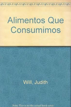 ALIMENTOS QUE CONSUMIMOS