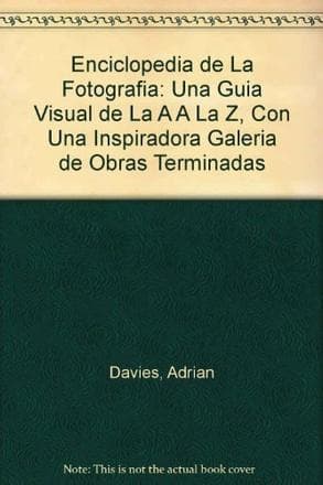 ENCICLOPEDIA DE LA FOTOGRAFIA