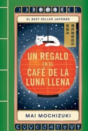 UN REGALO EN EL CAFE DE LA LUNA LLENA