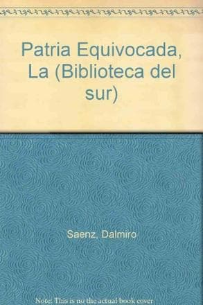 PATRIA EQUIVOCADA, LA