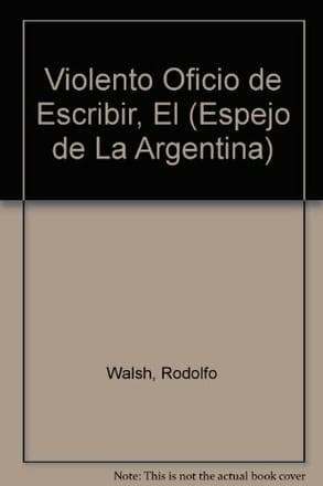 VIOLENTO OFICIO DE ESCRIBIR, EL