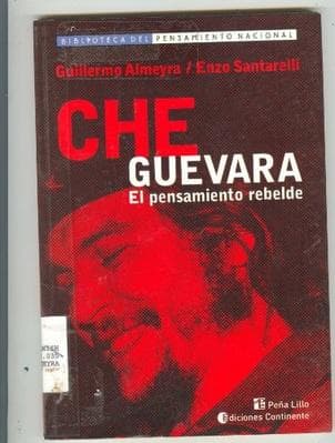 CHE GUEVARA, EL PENSAMIENTO REBELDE
