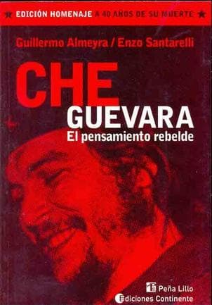 CHE GUEVARA - EL PENSAMIENTO REBELDE